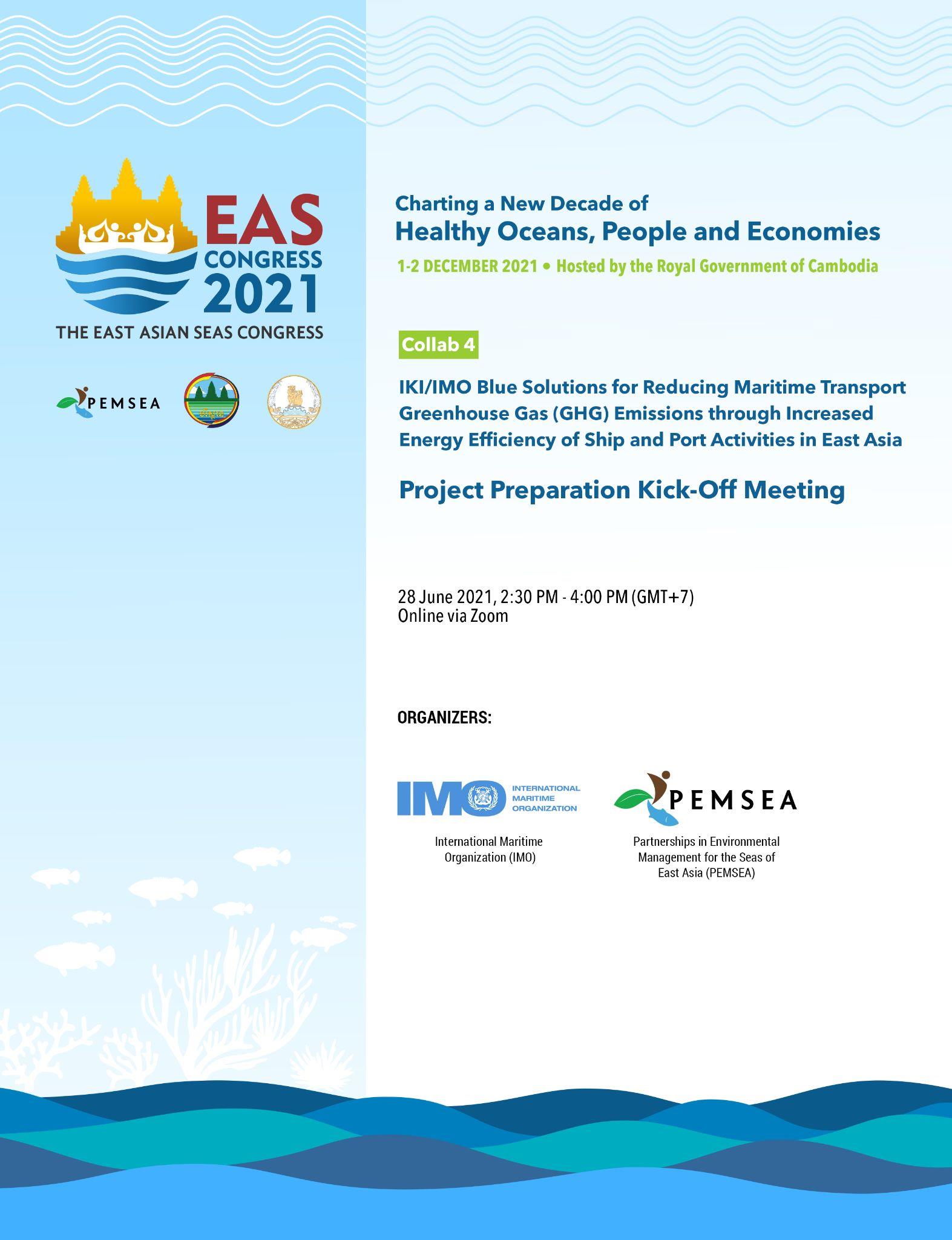 Collab 4 IKI IMO Blue Solutions for Reducing Maritime Transport Greenhouse Gas (GHG) Emissions through Increased Energy Efficiency of Ship and Port Activities in East Asia Project Preparation Kick-Off Meeting