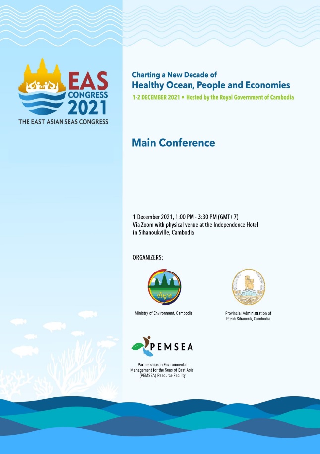 East Asian Seas (EAS) Congress 2021 “Charting a New Decade of H.O.P.E. (Healthy Ocean, People, and Economies)” Main Conference