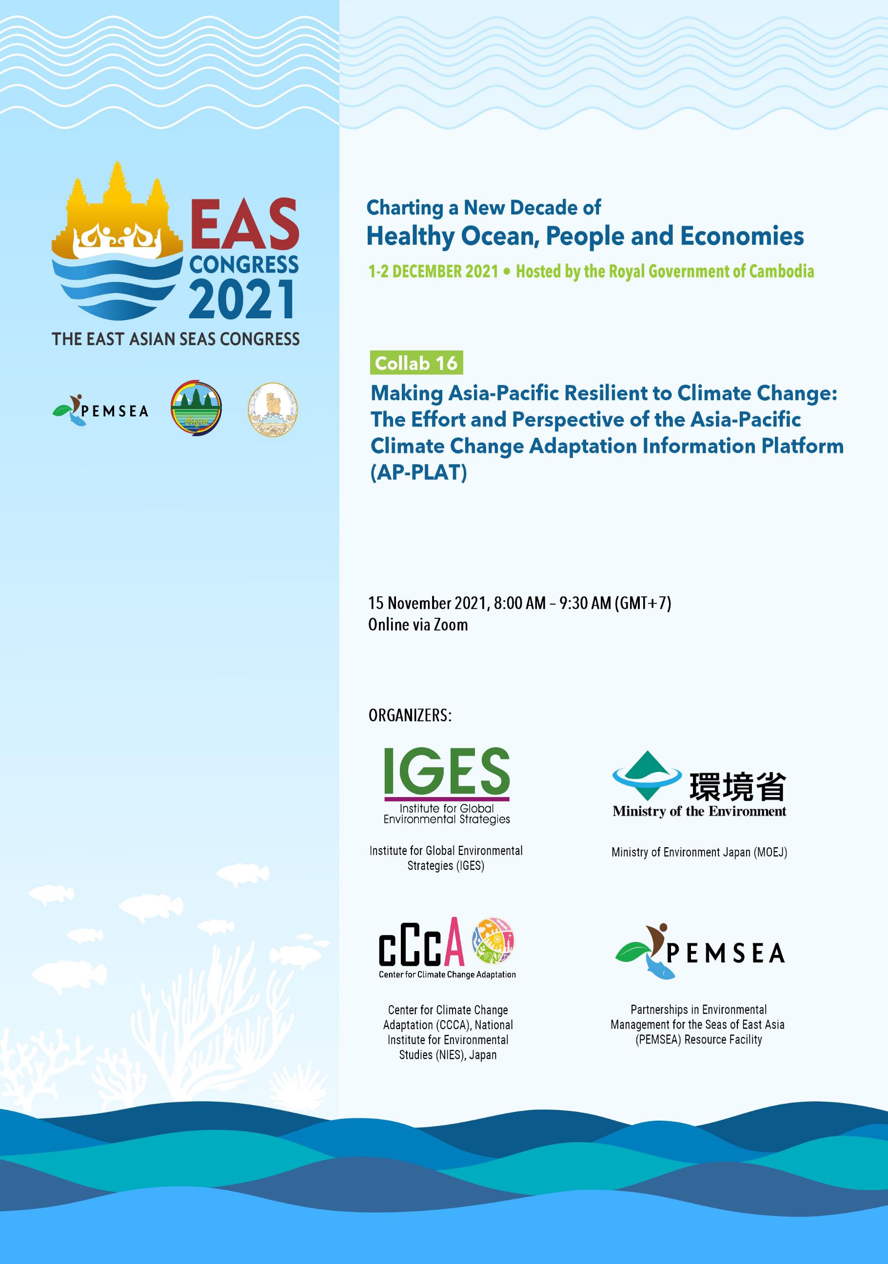 Collab 16 Making Asia-Pacific Resilient to Climate Change The Effort and Perspective of the Asia-Pacific Climate Change Adaptation Information Platform (AP-PLAT)