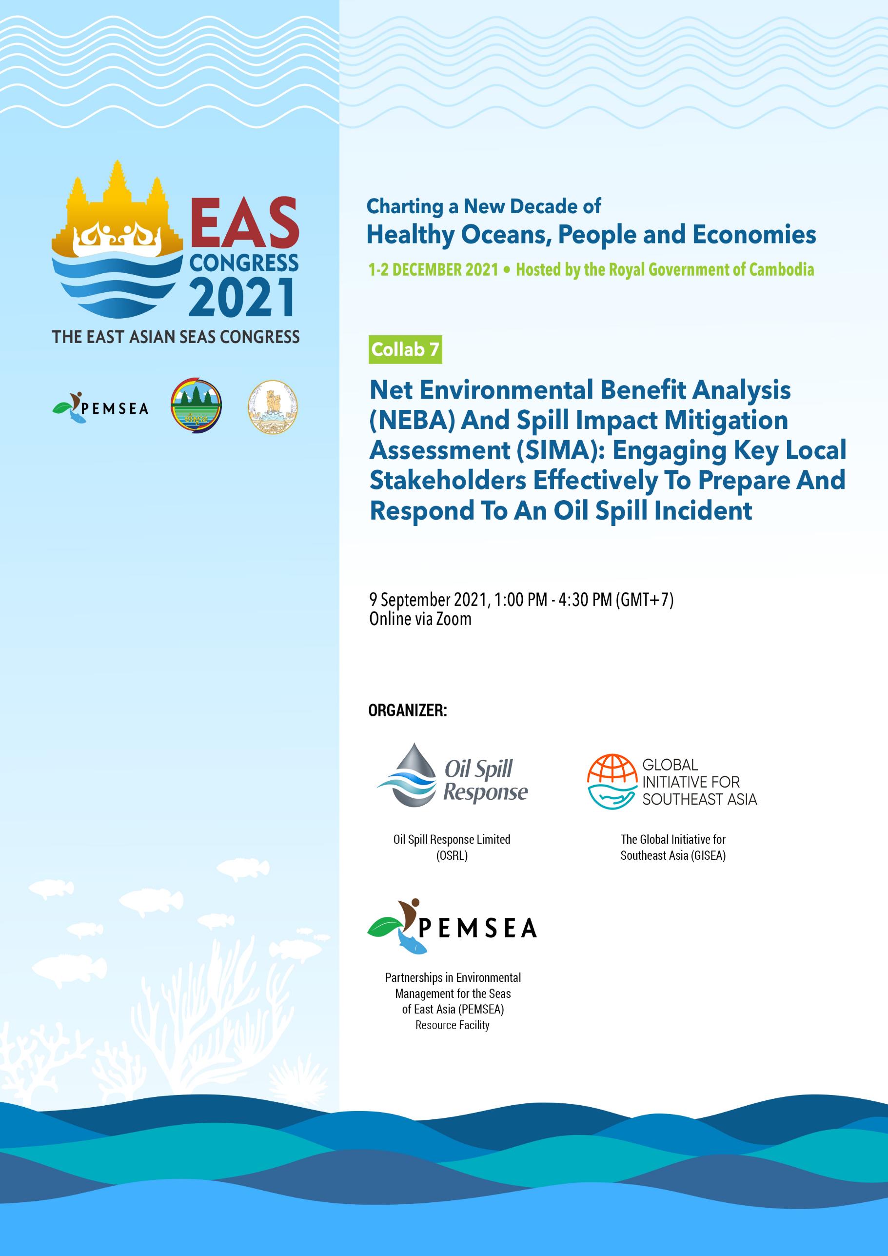 Collab 7 Net Environmental Benefit Analysis (NEBA) and Spill Impact Mitigation Assessment (SIMA) Engaging Key Local Stakeholders Effectively to Prepare and Respond to an Oil Spill Incident