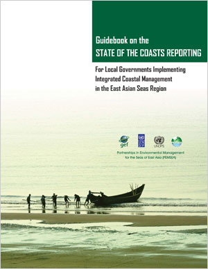 Guidebook on the state of the coasts reporting for local governments implementing integrated coastal management in the East Asian Seas region