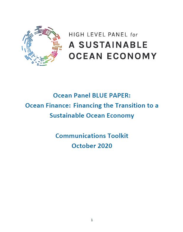 HIGH LEVEL PANEL FOR A SUSTAINABLE OCEAN ECONOMY OCEAN PANEL BLUE PAPER OCEAN FINANCE FINANCING THE TRANSITION TO A SUSTAINABLE OCEAN ECONOMY