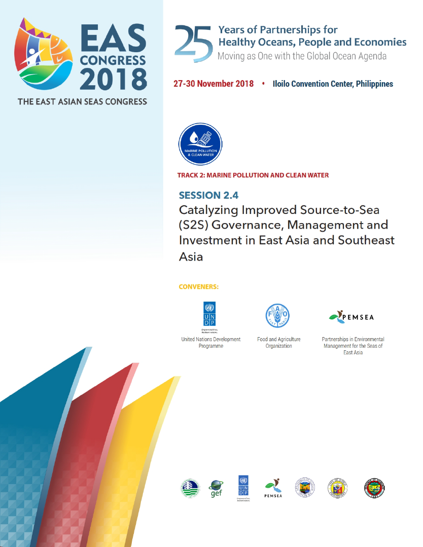 Proceedings of the workshop on Catalyzing Improved Source-to-Sea (S2S) Governance, Management and Investment in East Asia and Southeast Asia (EASC2018 Session 2 Workshop 4)