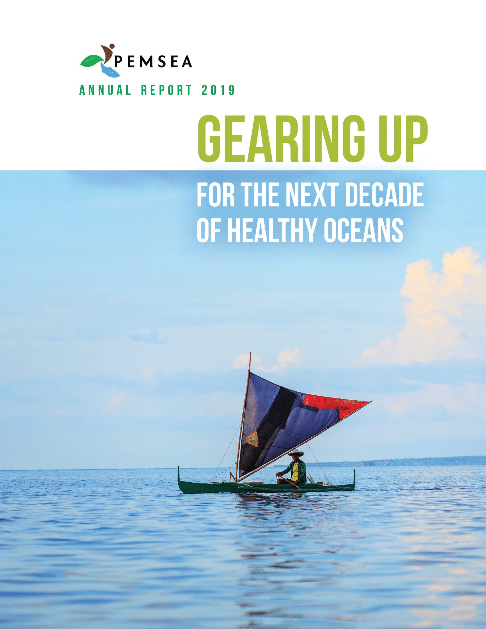 PEMSEA Annual Report 2019: Gearing up for the next decade of healthy oceans