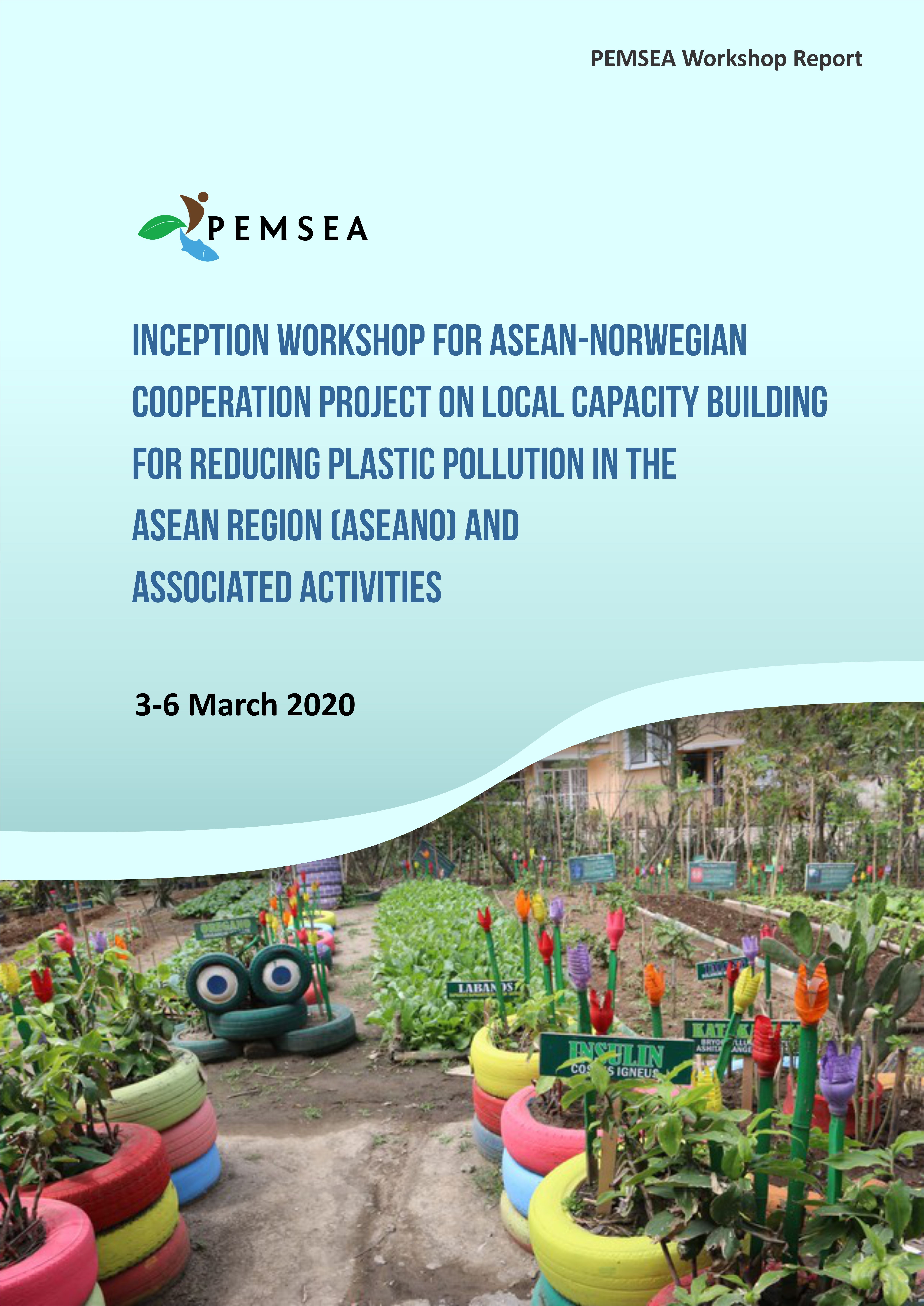 Inception workshop for ASEAN-Norwegian cooperation project on local capacity building for reducing plastic pollution in the ASEAN region (ASEANO) and associated activities