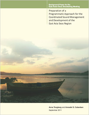 Background Paper for the East Asian Seas Stocktaking Meeting Preparation of a Programmatic Approach for the Coordinated Sound Management and Development of the East Asia Seas Region
