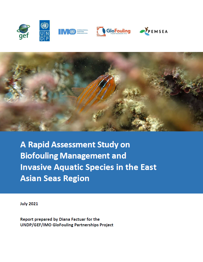 A Rapid Assessment Study on Biofouling Management and Invasive Aquatic Species in the East Asian Seas Region
