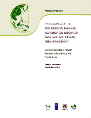 Proceedings of the Fifth Regional Twinning Workshop on Integrated River Basin and Coastal Area Management Meeting Challenges of Pollution in River Basins and Coastal Areas