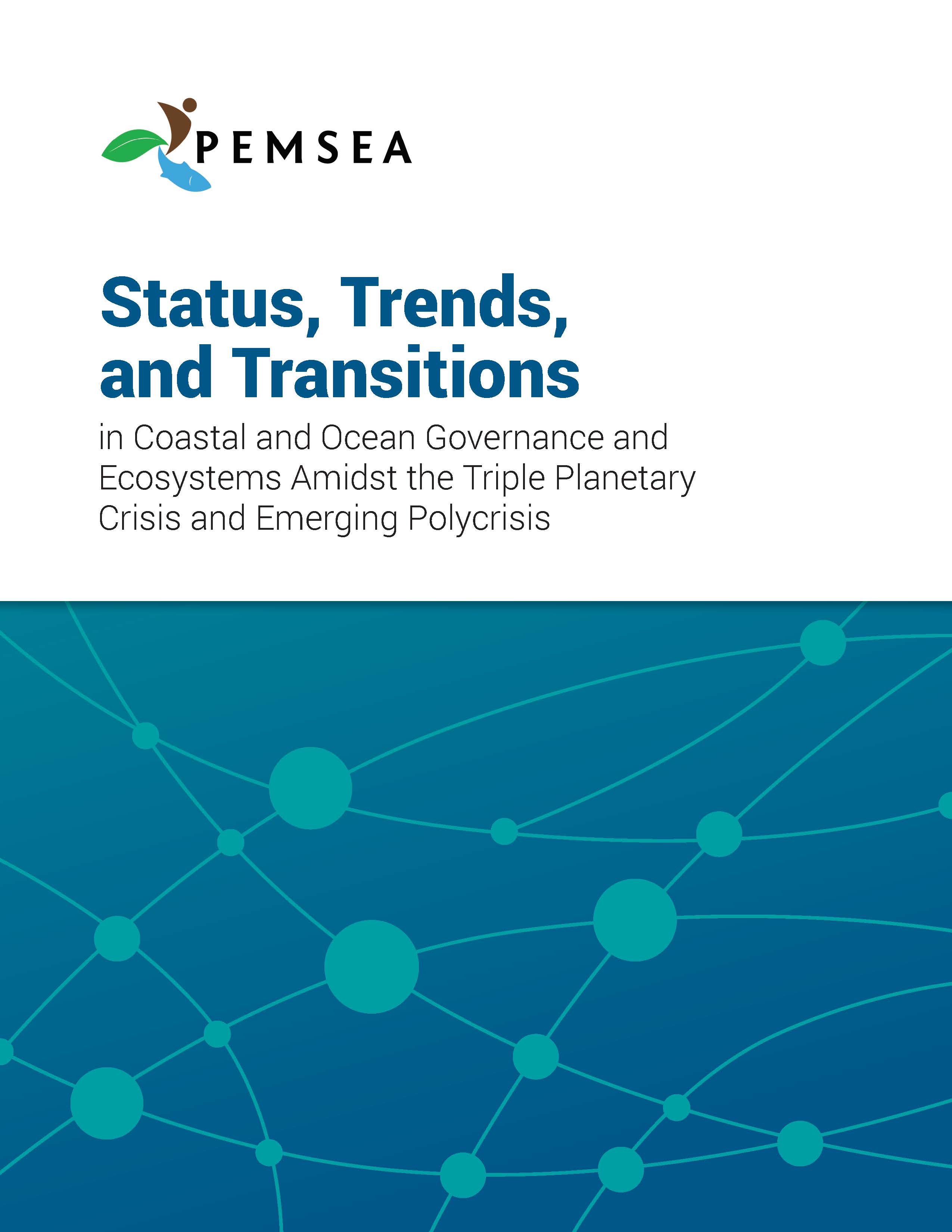 Status, Trends, and Transitions in Coastal and Ocean Governance and Ecosystems Amidst the Triple Planetary Crisis and Emerging Polycrisis